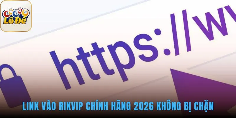 Đường dẫn truy cập chính thức đảm bảo an toàn cho người dùng