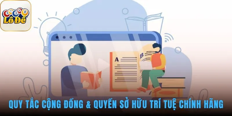 Quy tắc ứng xử bảo vệ cộng đồng và bản quyền nội dung