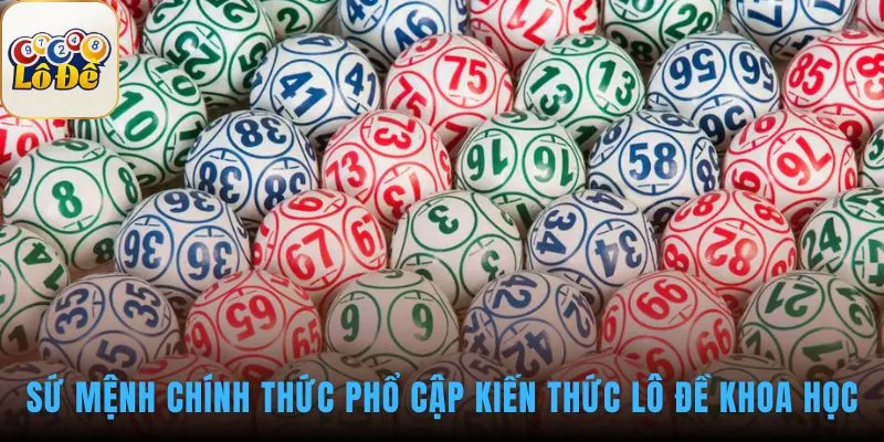 Giới thiệu Lô Đề Trực Tuyến qua sứ mệnh phổ cập kiến thức