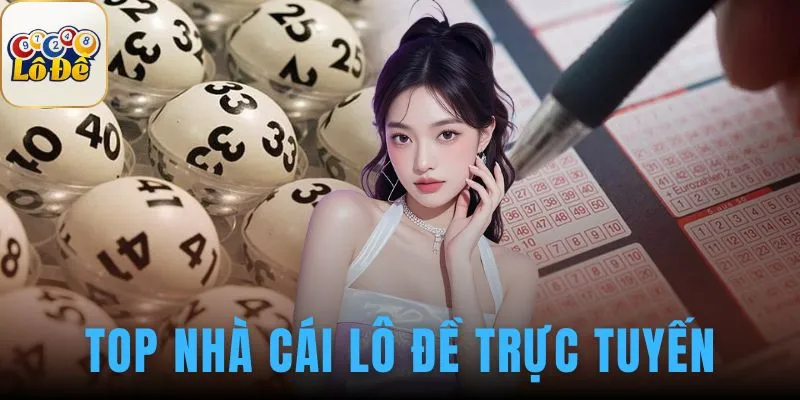 Top nhà cái lô đề trực tuyến